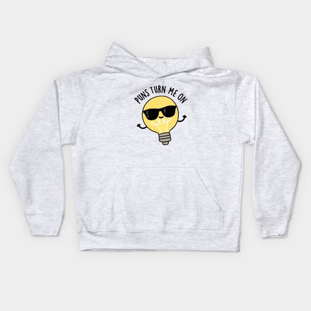 Puns Turn Me On Cute Light Bulb Pun Kids Hoodie by punnybone